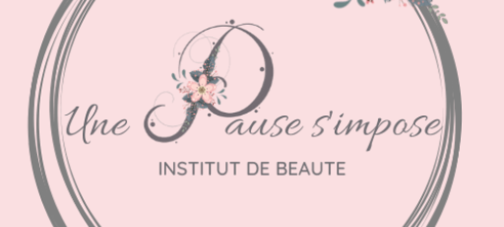 une pause s'impose institut de beauté à Manosque